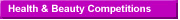Health & Beauty Competitions