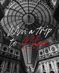 Win a trip to Milan